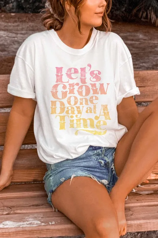 LET'S GROW ONE DAY GRAPHIC TEE